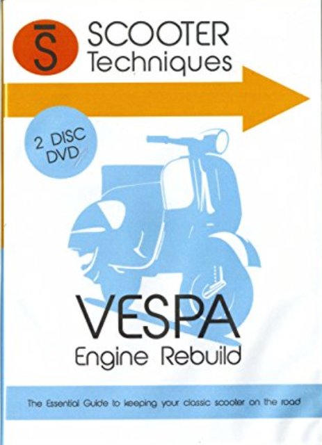 Guide for the engine rebuild for Vespa in DVD (5 hours). Perfect gift!!
